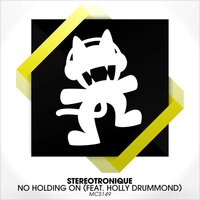 No Holding On - Stereotronique, Holly Drummond