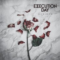 Rebirth - Execution Day