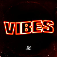 Vibes - SOB X RBE, Yhung T.O., Slimmy B