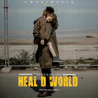 Heal D World - Patoranking