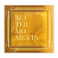 Better Moments - Boys of Fall