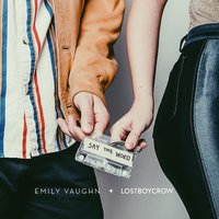 Say the Word - Lostboycrow, Emily Vaughn
