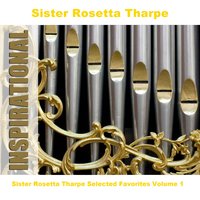 Beams Of Heaven - Original - Sister Rosetta Tharpe