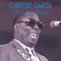 What Was I Suppose To Do - Clarence Carter