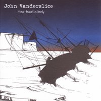 You Were My Fiji - John Vanderslice