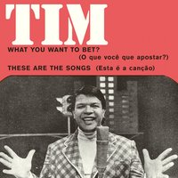 These Are the Songs - Tim Maia