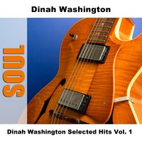 Don't Get Around Much Anymore - Original - Dinah Washington