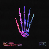 Tribulation - Matt Maeson, VÉRITÉ