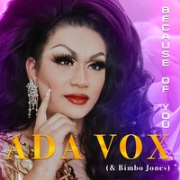 Because of You - Ada Vox, Bimbo Jones