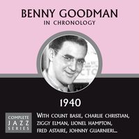 I Can't Love You Anymore (04-16-40) - Benny Goodman