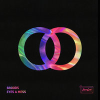 Eyes A Mess - BROODS