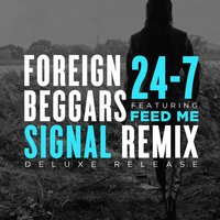 Foreign Beggars - Feed Me, Signal, Foreign Beggars