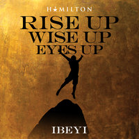 Rise Up Wise Up Eyes Up - Ibeyi