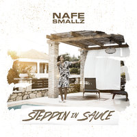 Steppin In Sauce - Nafe Smallz