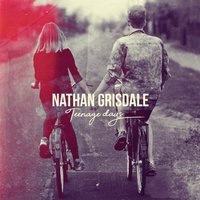 Teenage Days - Nathan Grisdale