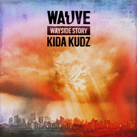 Wayside Story - Wauve, Kida Kudz