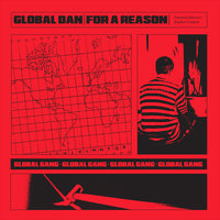 For A Reason - Global Dan