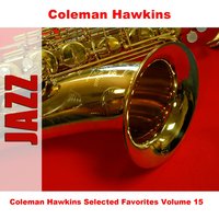 The Man I Love - Original - Coleman Hawkins