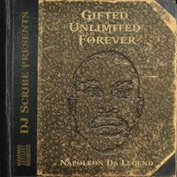 Gifted Unlimited Forever - Napoleon Da Legend