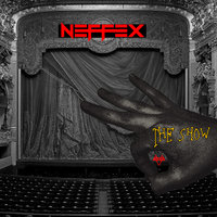 The Show - NEFFEX