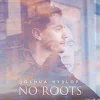 No Roots - 