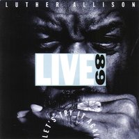 Just Memories - Luther Allison