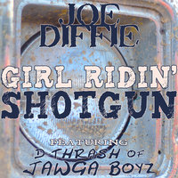Girl Ridin' Shotgun - Joe Diffie