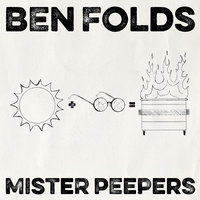 Mister Peepers - Ben Folds