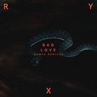Bad Love - Ry X, Rampa