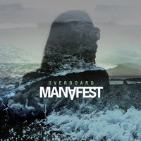Overboard - Manafest
