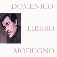 Ditele Che Sono Felice - Domenico Modugno