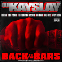 Back to the Bars - Dj Kay Slay, Joell Ortiz, Jon Connor