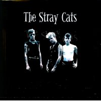 Baby What You Want Me To Do - Stray Cats