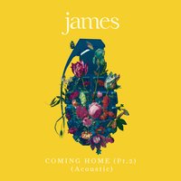 Coming Home (Pt. 2) - James