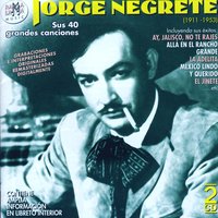 Serenata tapatía - Jorge Negrete
