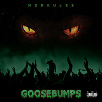 Goosebumps - Merkules