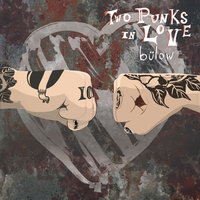 Two Punks In Love - bülow