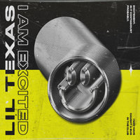 I Am Excited - Lil Texas