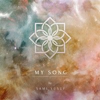 My Song - Sami Yusuf