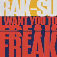 I Want You to Freak - Rak-Su
