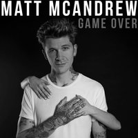 Game Over - Matt McAndrew
