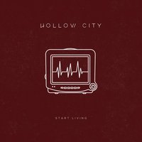 Start Living - Hollow City