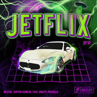 Jetflix - Muzzike, DNASTY, Predella