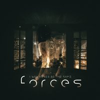 Forces - I Will Never Be The Same