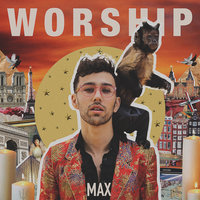Worship - MAX