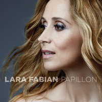 Papillon - Lara Fabian