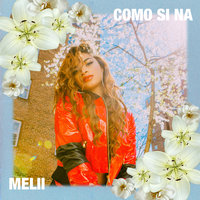 Como Si Na - Melii