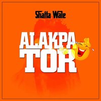 Alakpator - Shatta Wale