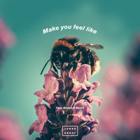 Make You Feel Like - Junge Junge, Redward Martin