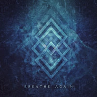 Breathe Again - Ravenface